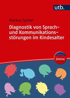 Diagnostik von Sprach- und Kommunikationsstörungen im Kindesalter - Spreer, Markus