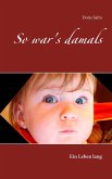 So war's damals (eBook, ePUB)