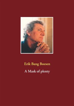 A Mask of plenty (eBook, ePUB) - Boesen, Erik Bang