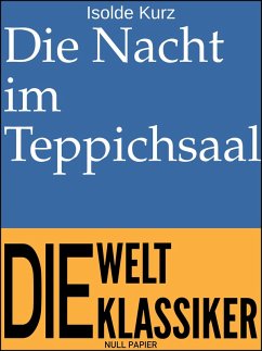 Die Nacht im Teppichsaal (eBook, PDF) - Kurz, Isolde