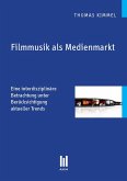 Filmmusik als Medienmarkt (eBook, PDF)