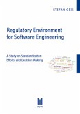 Regulatory Environment for Software Engineering (eBook, PDF)