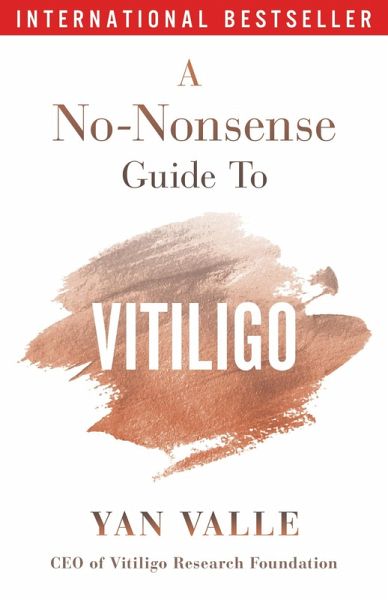 A No-Nonsense Guide To Vitiligo. 2nd edition (2024) (eBook, ePUB)