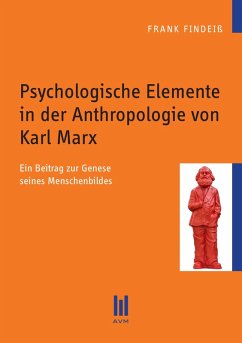 Psychologische Elemente in der Anthropologie von Karl Marx (eBook, PDF) - Findeiß, Frank