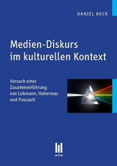 Medien-Diskurs im kulturellen Kontext (eBook, PDF) - Kock, Daniel