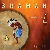 Shaman-The Healing Drum Vol.4 Shaman-The Healing Drum Vol.4
