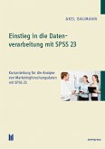 Einstieg in die Datenverarbeitung mit SPSS 23 (eBook, PDF)