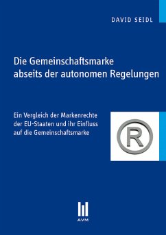 Die Gemeinschaftsmarke abseits der autonomen Regelungen (eBook, PDF) - Seidl, David