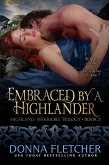 Embraced By A Highlander (Highland Warriors, #2) (eBook, ePUB)