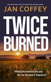 Twice Burned (eBook, ePUB)