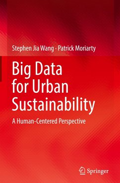 Big Data for Urban Sustainability - Wang, Stephen Jia;Moriarty, Patrick