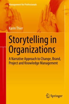 Storytelling in Organizations - Thier, Karin