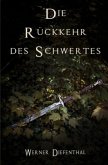 Das Schwert der Druiden: Die Rückkehr des Schwertes