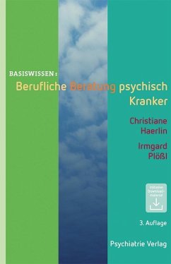 Berufliche Beratung psychisch Kranker (eBook, ePUB) - Haerlin, Christiane; Plößl, Irmgard