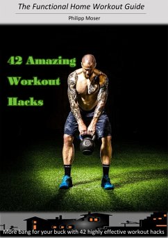 42 Awesome Workout Hacks (eBook, ePUB) - Moser, Philipp