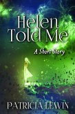 Helen Told Me (A Short Story) (eBook, ePUB)