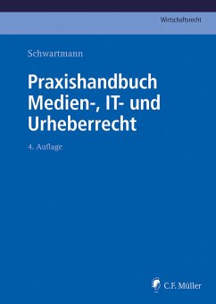 Praxishandbuch Medien-, IT- und Urheberrecht (eBook, ePUB) - Bagh, Markus LL. M.; Hentsch, Christian-Henner M. A. LL. M.; Huff, Martin W.; Intveen, Carsten; Janik, Viktor; Keber, Tobias O.; Köstlin, Thomas M. A.; Kuck, Katja; Kundan, Jasmin; Kunzmann, Jens; Lamprecht-Weißenborn, Nicola LL. M.; Bießmann, Peer; Lepperhoff, Niels; Limper, Josef; Möllmann, Sebastian; Müller, Christoph J.; Ohr, Sara; Russ, Christian; Schmittmann, Michael; Schulenberg, Matthias LL. M.; Schwartmann, Rolf; Sporn, Stefan; Brock, Marc Oliver; Ufer, Frederic; Brocker, Doris; De