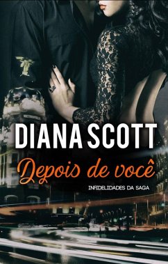 Depois de você (eBook, ePUB) - Diana Scott