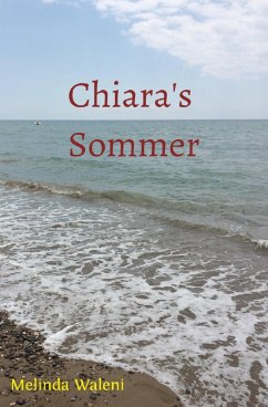 Chiara's Sommer (eBook, ePUB) - Waleni, Melinda