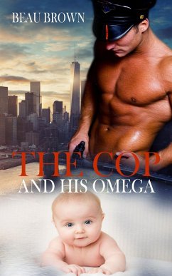 The Cop and His Omega (eBook, ePUB) - Brown, Beau