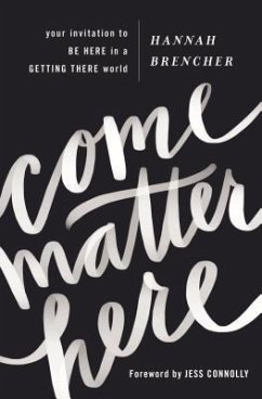 Come Matter Here - Brencher, Hannah