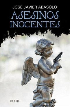 Asesinos inocentes - Abasolo, José Javier