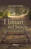 I binari nel bosco (eBook, ePUB)