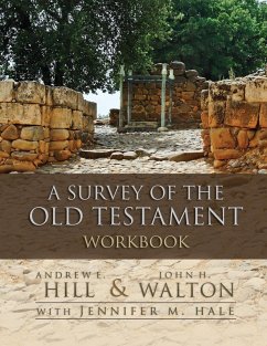 Survey of the Old Testament Workbook   Softcover - Hill, Andrew