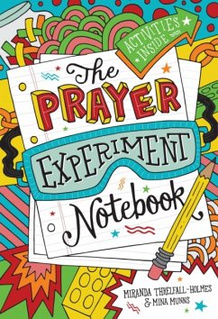 The Prayer Experiment Notebook - Threlfall-Holmes, Miranda; Munns, Mina