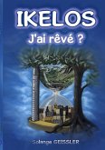 Ikelos, j'ai rêvé ? Ikelos, j'ai rêvé ?