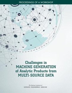 Challenges in Machine Generation of Analytic Products from Multi-Source Data - National Academies of Sciences Engineering and Medicine; Division on Engineering and Physical Sciences; Intelligence Community Studies Board