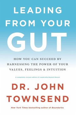 Leading from Your Gut - Townsend, John