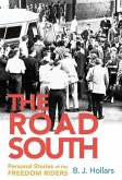 The Road South: Personal Stories of the Freedom Riders