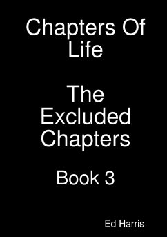 Chapters Of Life The Excluded Chapters Book 3 - Harris, Ed