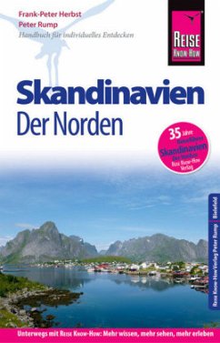 Reise Know-How Reiseführer Skandinavien - der Norden (durch Finnland, Schweden und Norwegen zum Nordkap) - Herbst, Frank-Peter;Rump, Peter