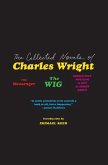 The Collected Novels of Charles Wright