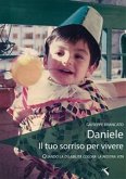 Daniele il tuo sorriso per vivere (eBook, ePUB)