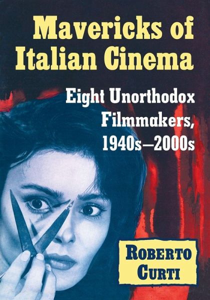 Mavericks of Italian Cinema Mavericks of Italian Cinema