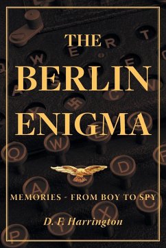 The Berlin Enigma - Harrington, D. F.