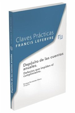 Cover Claves prácticas depósito de las cuentas anuales : defectos que impiden el cumplimiento