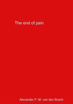 The end of pain - Bosch, Alexander P. M. van den