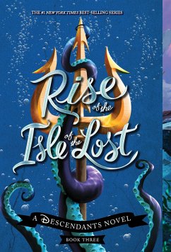 Rise of the Isle of the Lost-A Descendants Novel, Book 3: A Descendants Novel - de la Cruz, Melissa