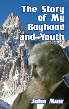 The Story of My Boyhood and Youth - Muir, John