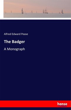 The Badger - Pease, Alfred Edward