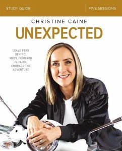 Unexpected Bible Study Guide - Caine, Christine