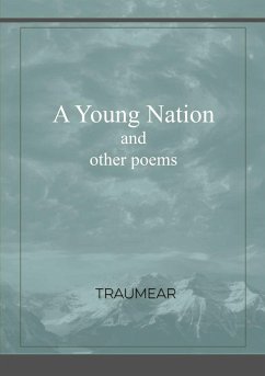 A Young Nation and Other Poems - Traumear