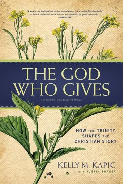 The God Who Gives - Kapic, Kelly M.