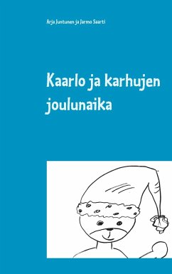 Kaarlo ja karhujen joulunaika - Juntunen, Arja;Saarti, Jarmo