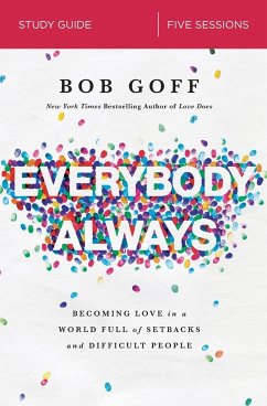 Everybody, Always Study Guide - Goff, Bob