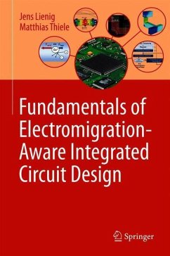 Fundamentals of Electromigration-Aware Integrated Circuit Design - Lienig, Jens;Thiele, Matthias